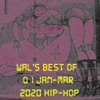 Ill Flows-Wal's Best of Quarter1 2020 Hip-Hop-FREE Download!